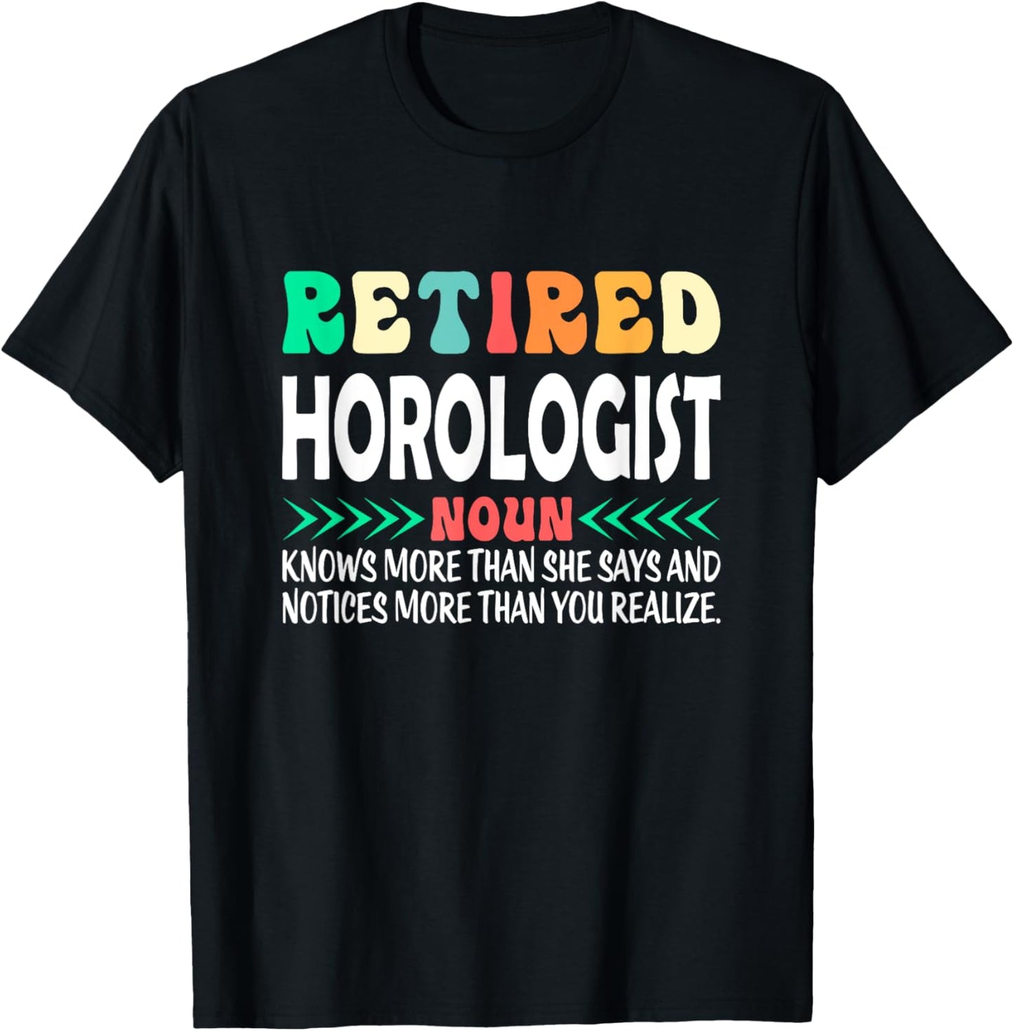 Retiered Horologist - Watchmaker Apparel | US Viral Style | Perfect Gift Idea