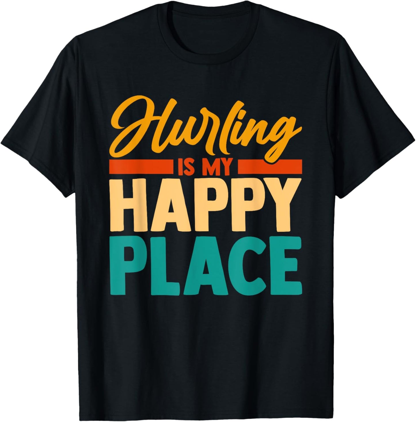 Hurling is my happy place Apparel | US Viral Pick | Aesthetic Casual Look
