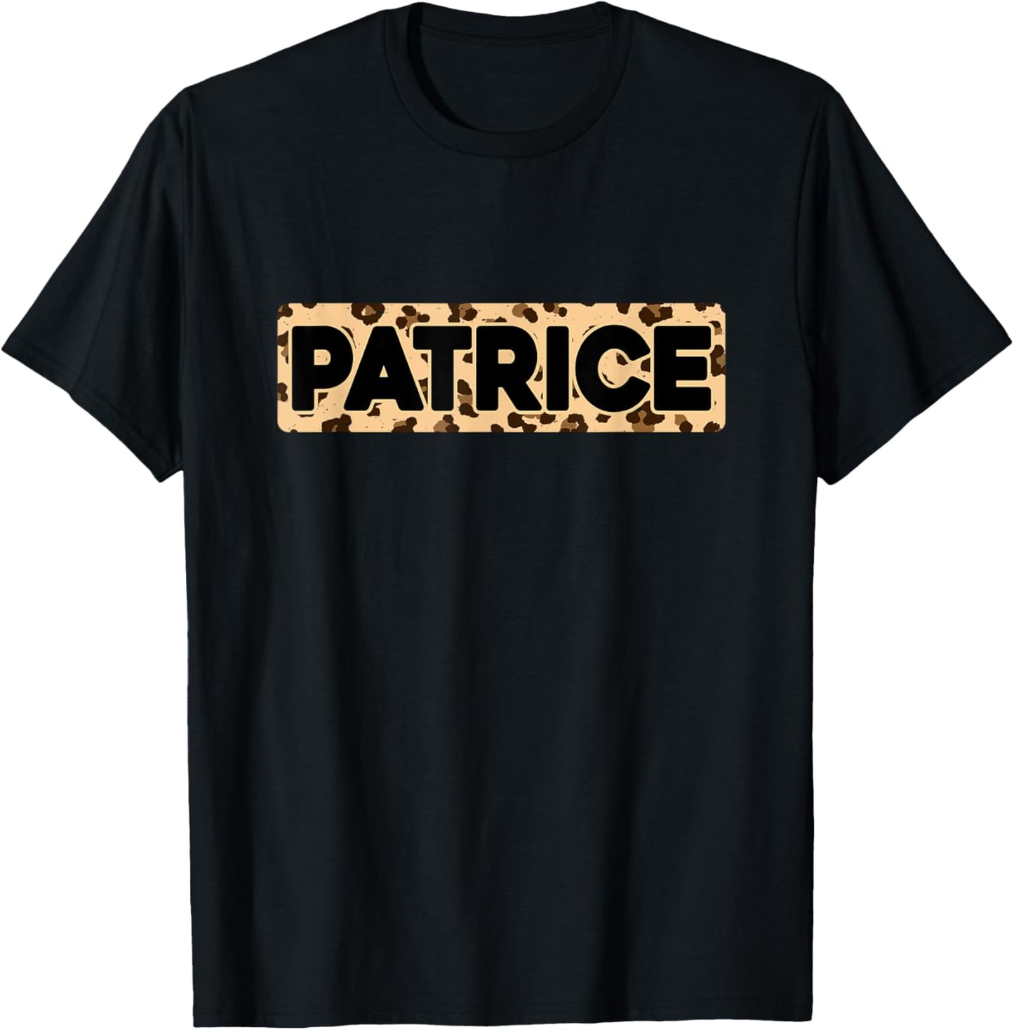 Funny Patrice Leopard Print Personalized Name Patrice Apparel Premium Print Everyday Wear