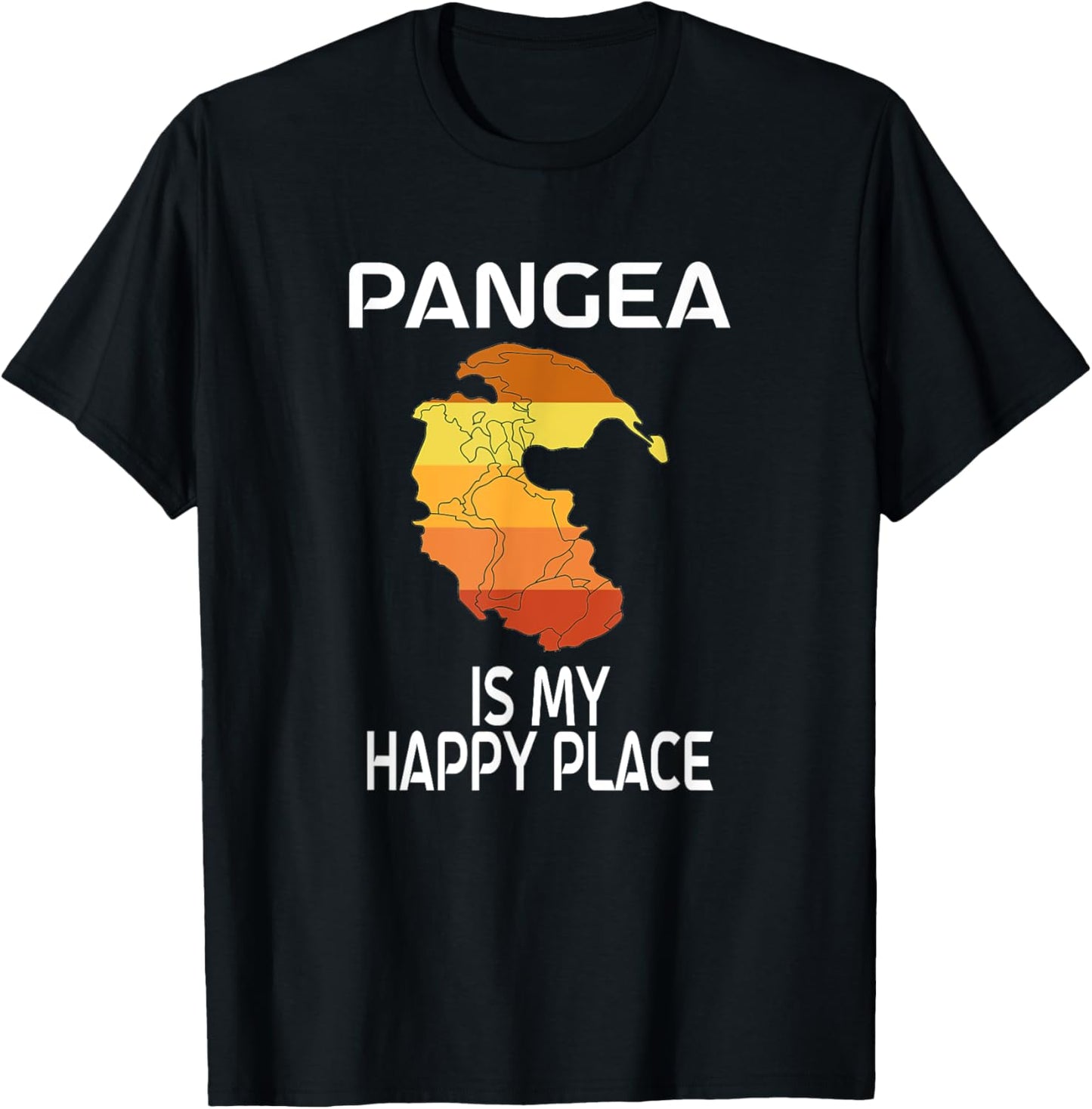 Pangea Is My Happy Place Pangaea Geology World Freedom Apparel | Bestseller Style | Customer Favorite