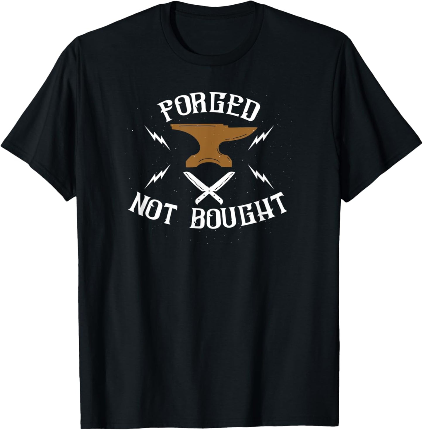 Forged Not Bought Knife Making T-Shirt Gift For Knife Maker T-Shirt | High Search Volume | Aesthetic Fit