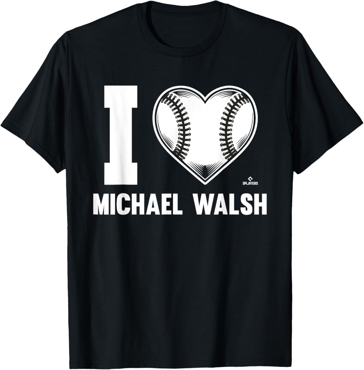 I Heart Michael Walsh Prospect Baseball Fan Gear Apparel | Perfect Gift Idea