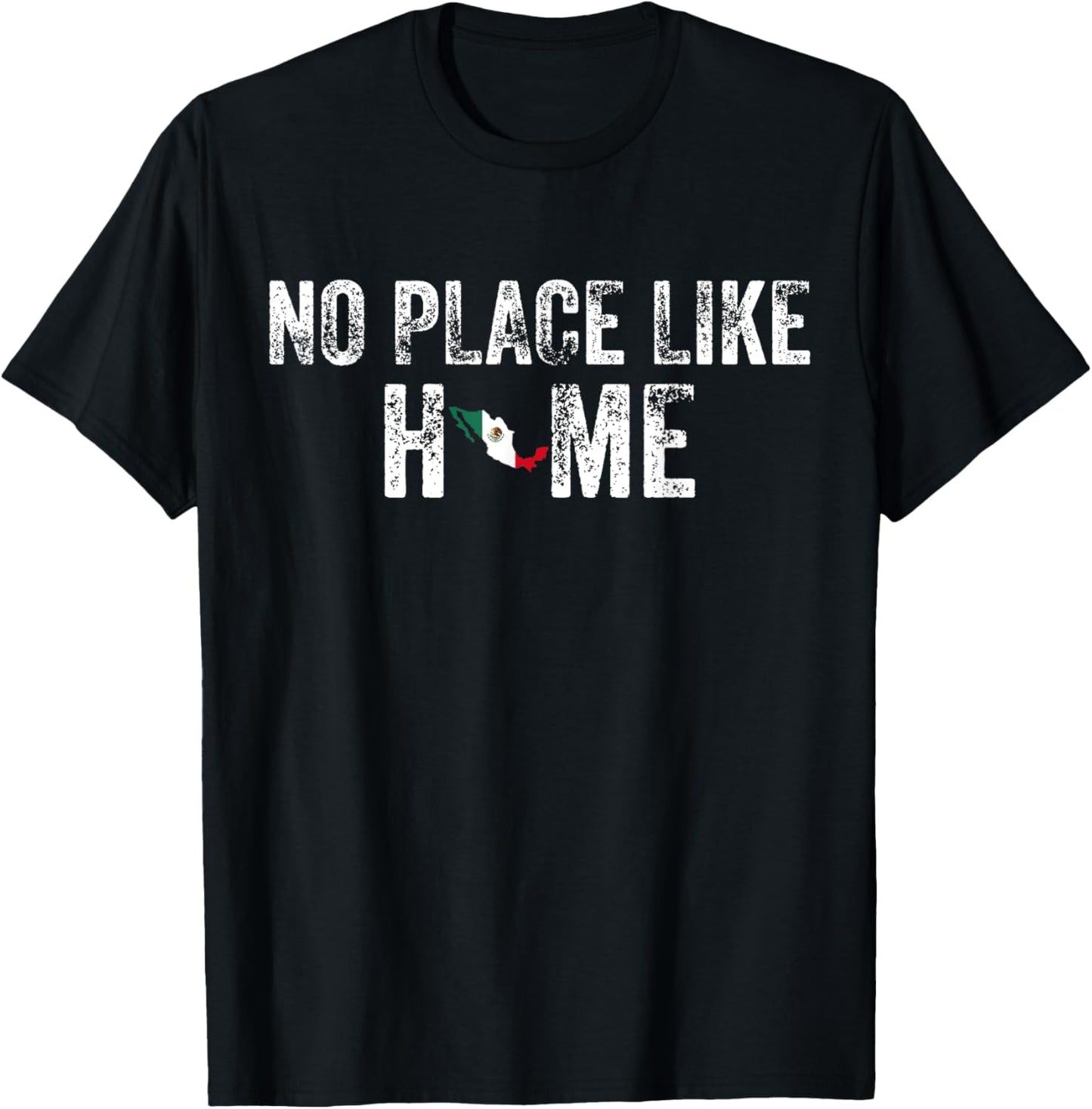 No Place Like Home - MEXICO Tee Apparel | Top Conversion Title | Top Rated Comfort