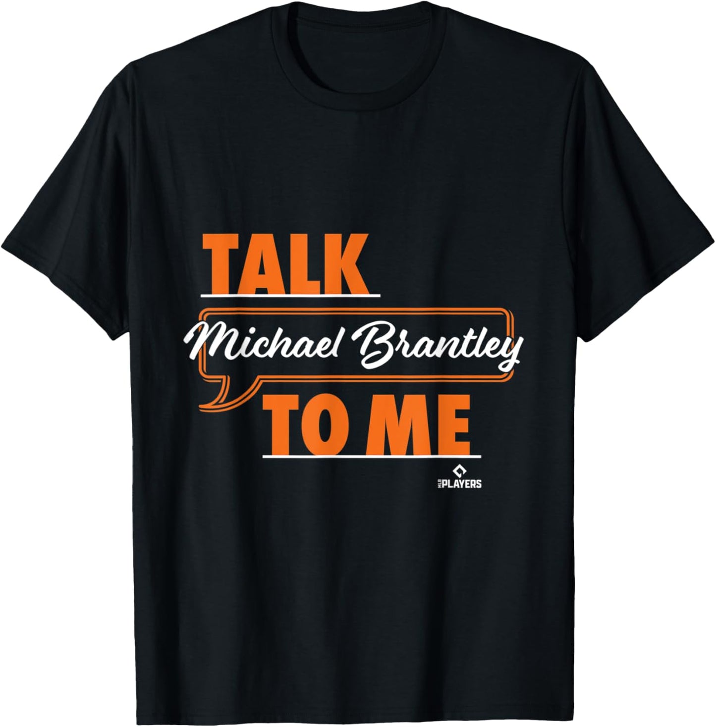 Talk To Me Michael Brantley Apparel | US Best Seller