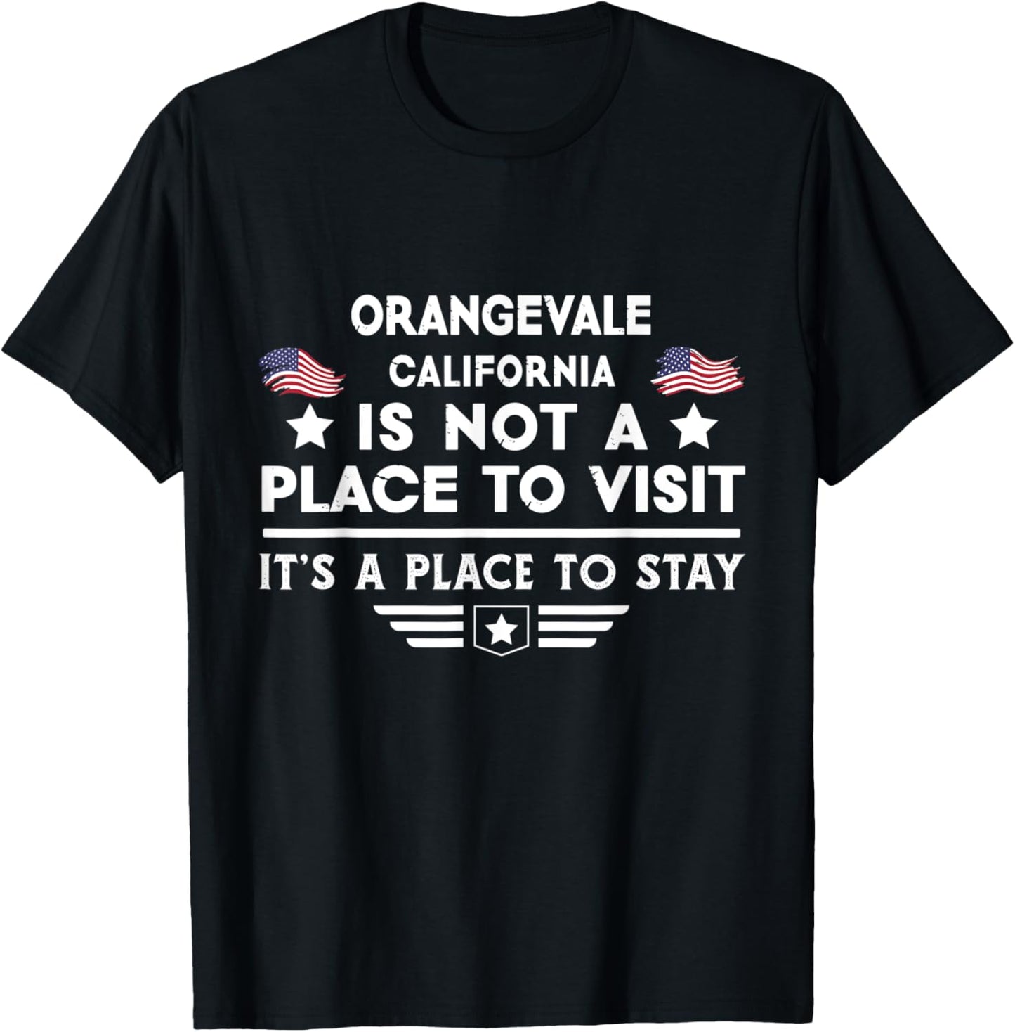 Orangevale California Place to stay USA Town Home City Apparel | High Search Volume | Perfect Gift Choice