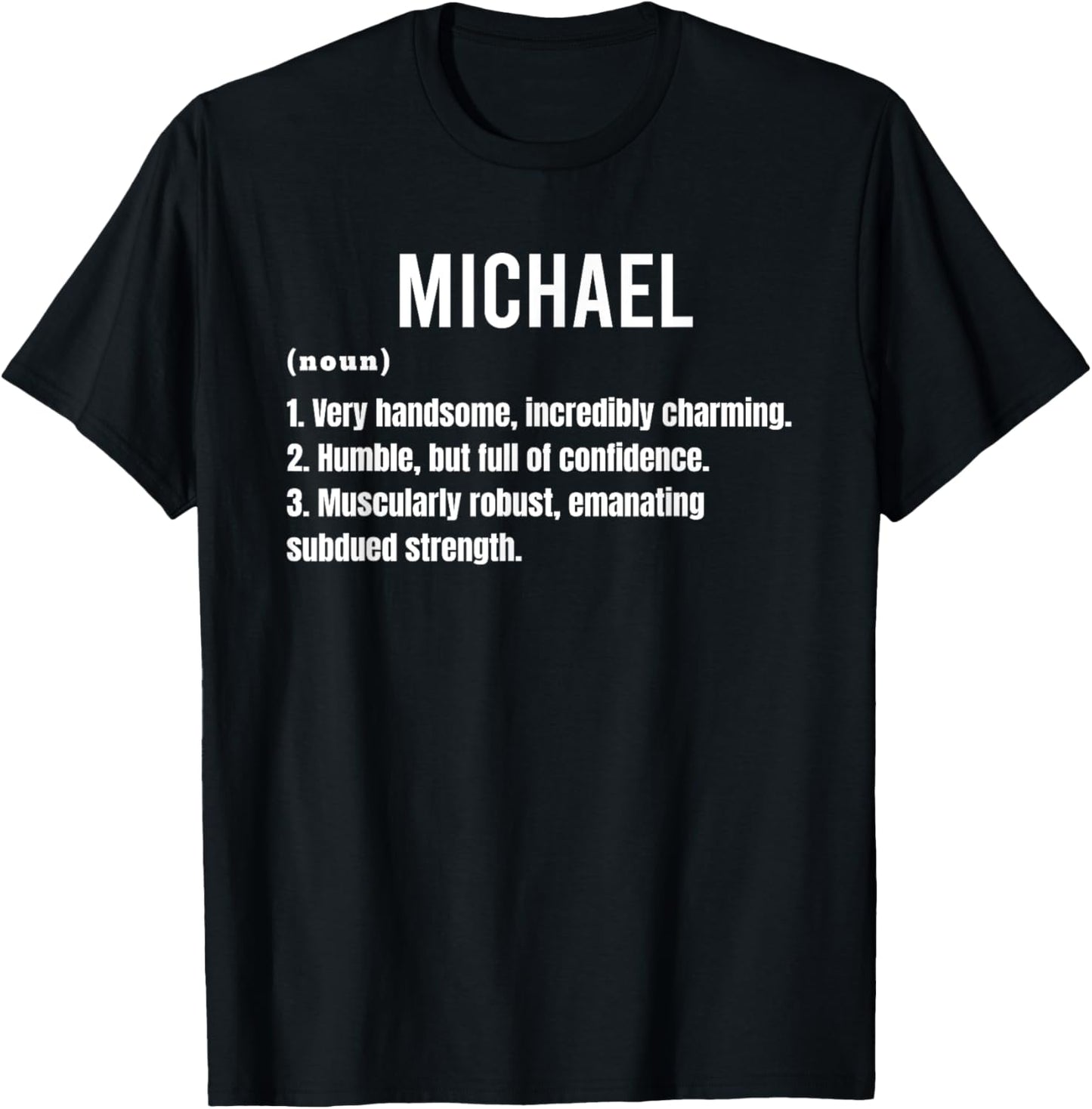Funny Dictionary Definition for MICHAEL, Funny MICHAEL Apparel | Trending 2025
