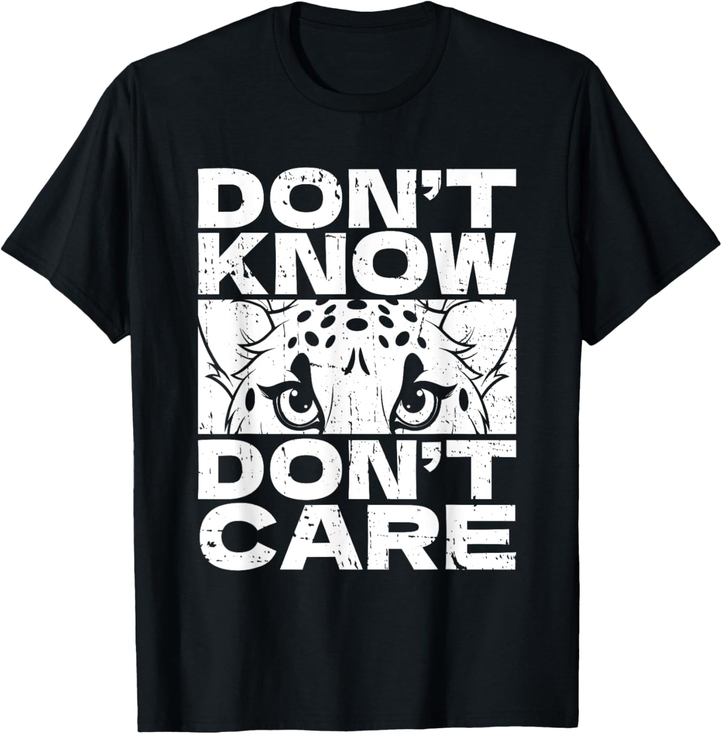 Funny Cheetah African Big Cat Dont Know Dont Care Apparel Streetwear Style Everyday Wear