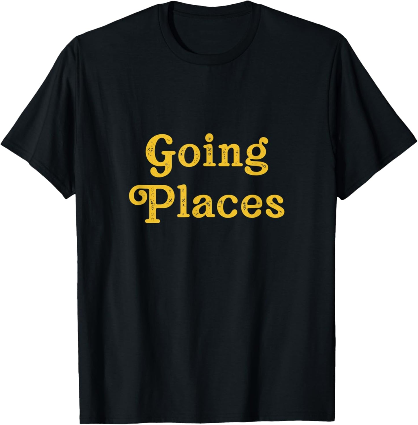Going Places - distressed yellow Apparel | High Search Volume | Top Rated Comfort