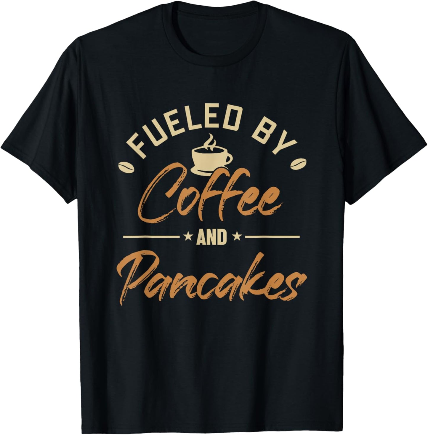 Fueled by Coffee and Pancakes Recipes Flapjack Pancake Maker Apparel | Best Seller Pick | Comfort Daily Wear