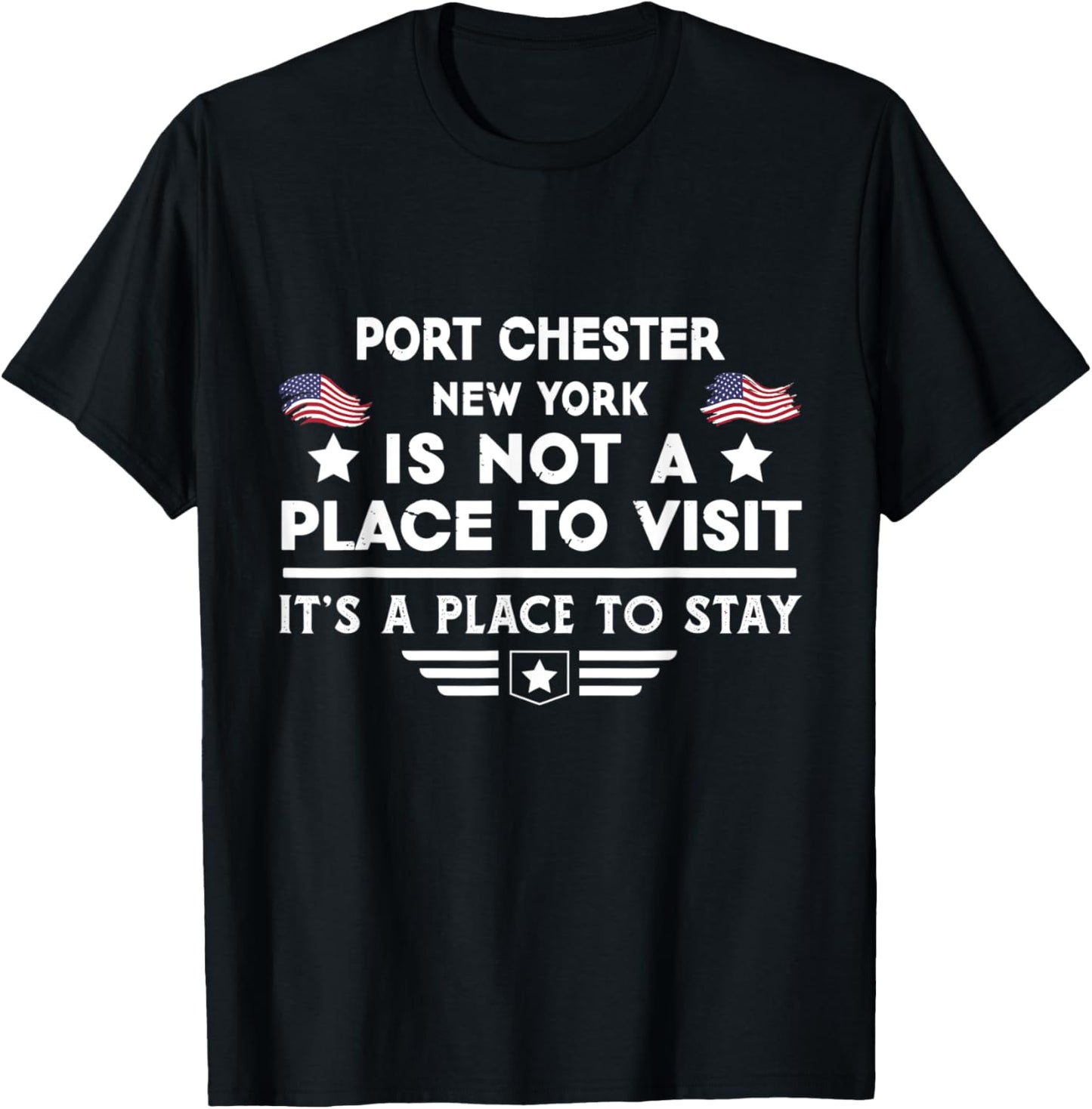 Port Chester New York Place to stay USA Town Home City Apparel | Google Shopping Optimized | Customer Favorite