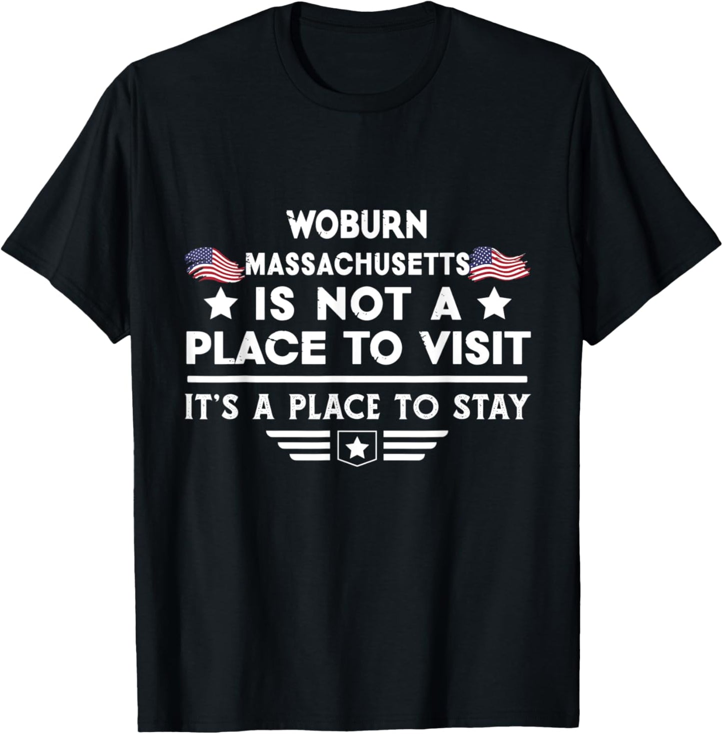 Woburn Massachusetts Place to stay USA Town Home City Apparel | Top Conversion Title | Perfect Gift Choice