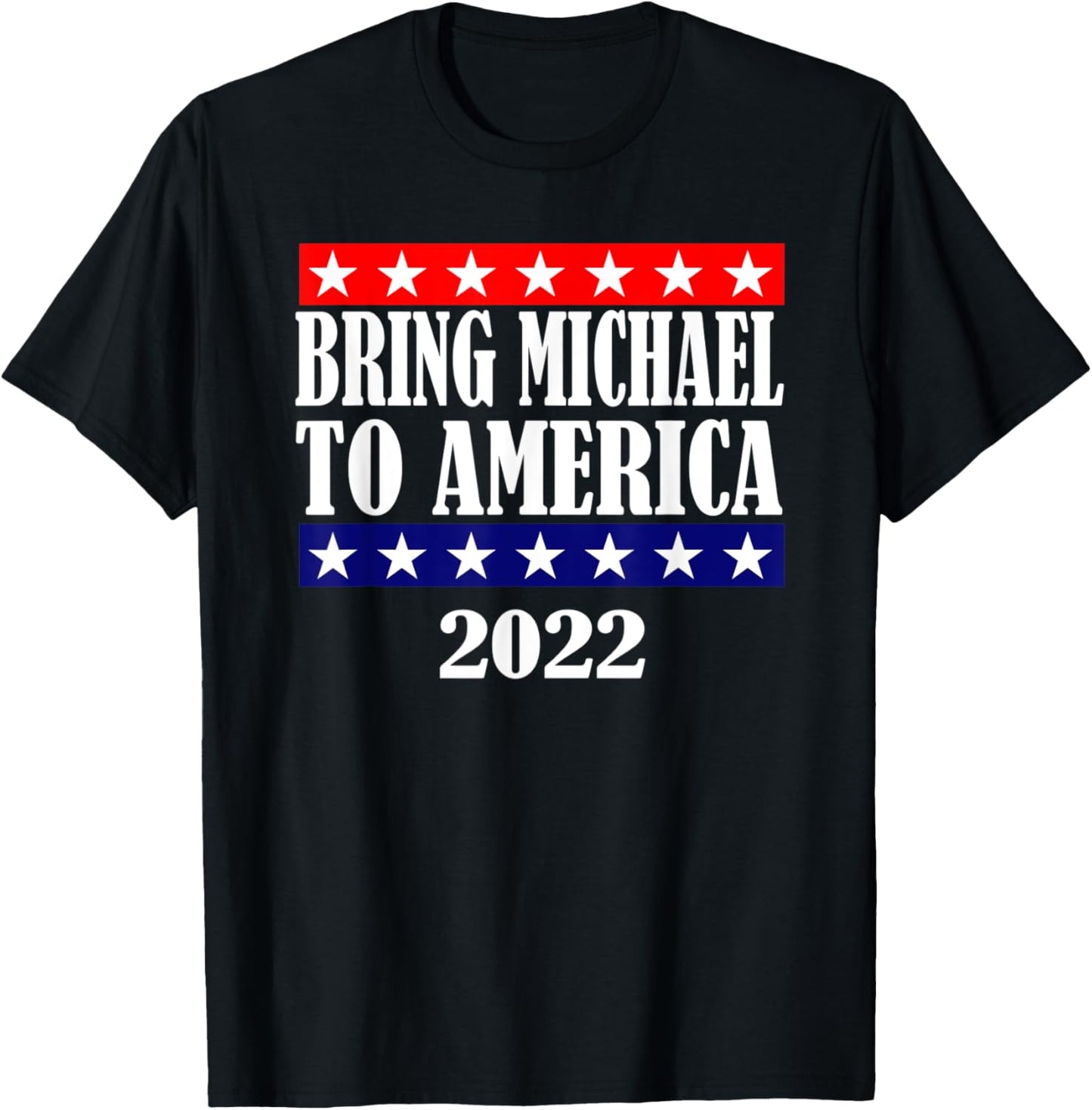 Bring Michael 2022 90 Day Fiance 90Day Fiance Gag Gift Funny Apparel | Everyday Casual Wear