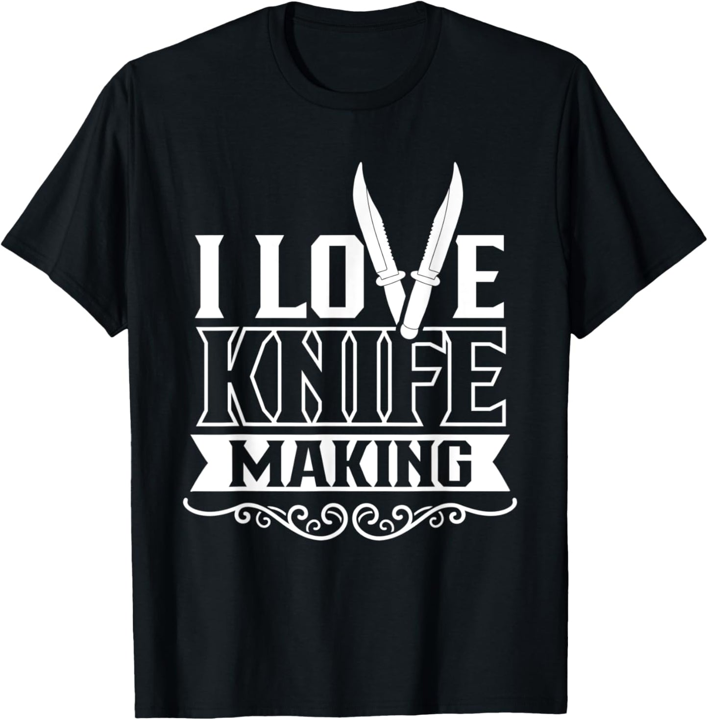 I Love Knife Making Lover Maker Knives Hobby Apparel | Premium Quality | Aesthetic Fit