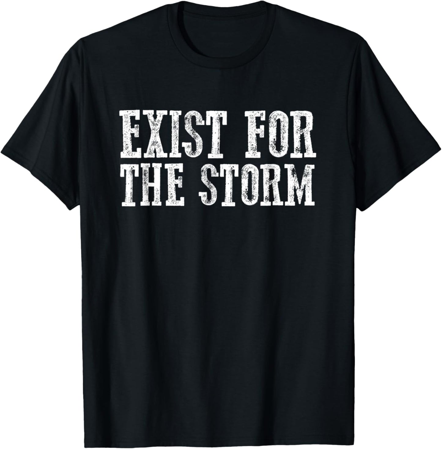 Awesome Bold Troublemaker EXIST FOR THE STORM Apparel | Premium Quality | Must-Have Style