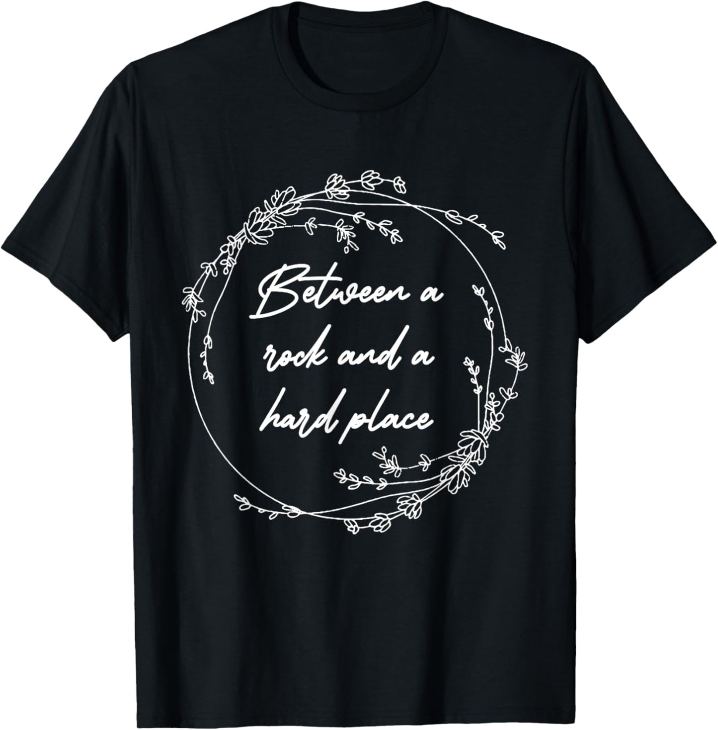 Between A Rock And A Hard Place Lyric Music Essential Flower Apparel | Trending 2025 | High CTR Boost