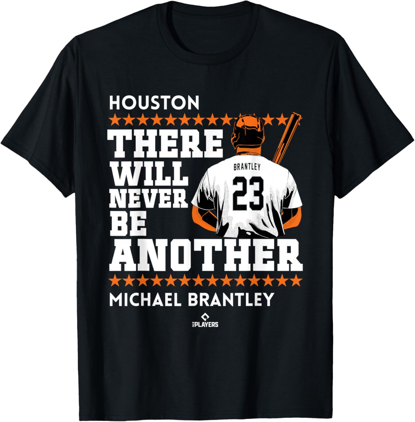 Never Be Another Michael Brantley Houston MLBPA Apparel | Perfect Gift Idea