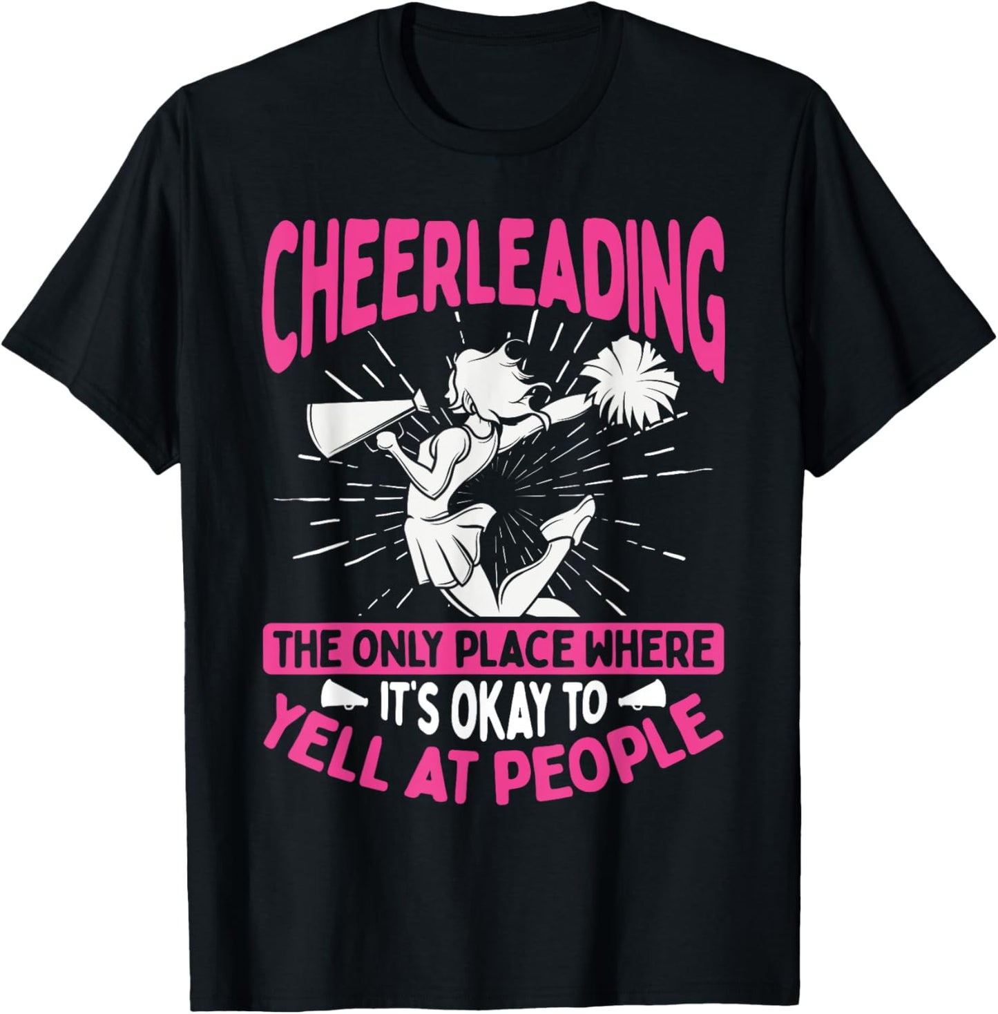 Cheerleading The Only Place Where Its Okay To Yell At People Apparel | Trending 2025 | Daily Wear Essential