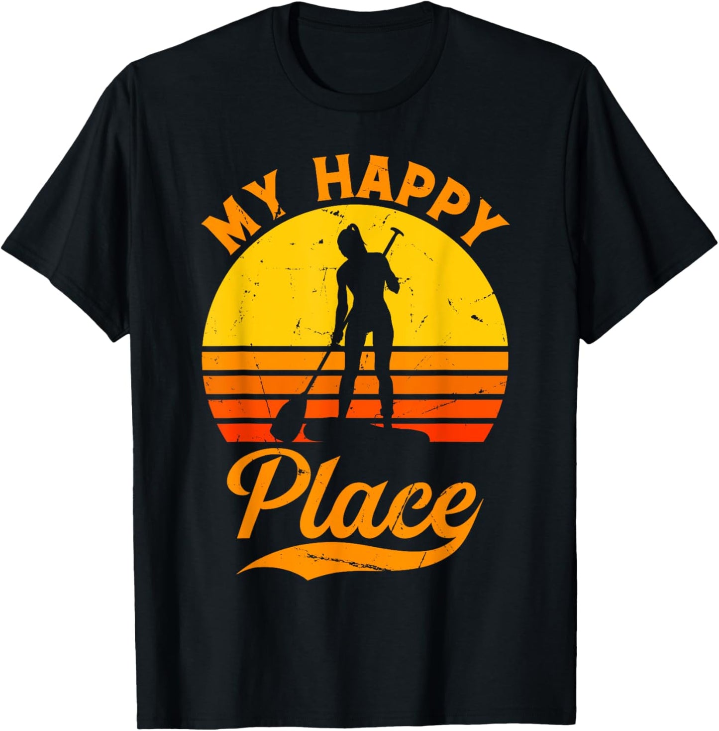 My Happy Place SUP Girl - Water Sports Stand Up Paddleboard Apparel | High Search Volume | Perfect Gift Choice