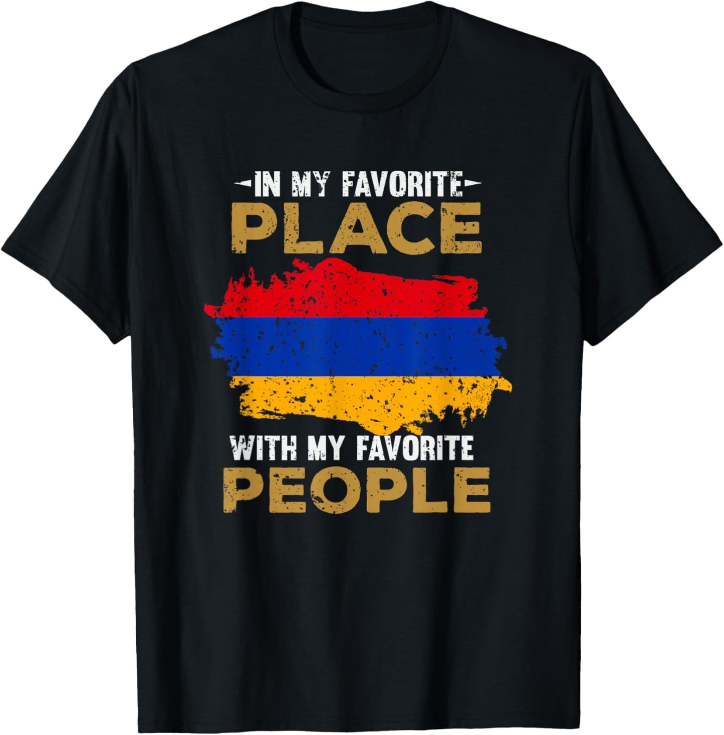 Favorite Place with Favorite People Armenia Apparel | High Search Volume | Daily Wear Essential