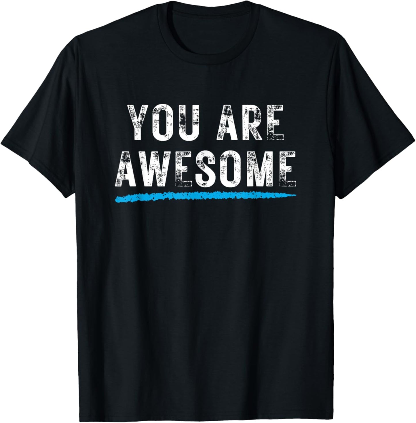 You Are Awesome & The World is a Better Place with You in It Apparel | US Viral Pick | High CTR Boost