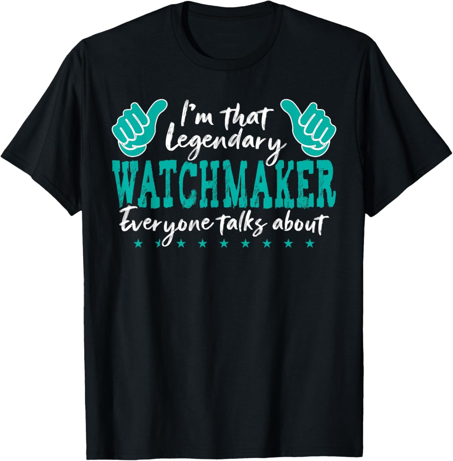 Funny Profession Quote Legendary Watchmaker Apparel | Premium Quality | Must-Have Style