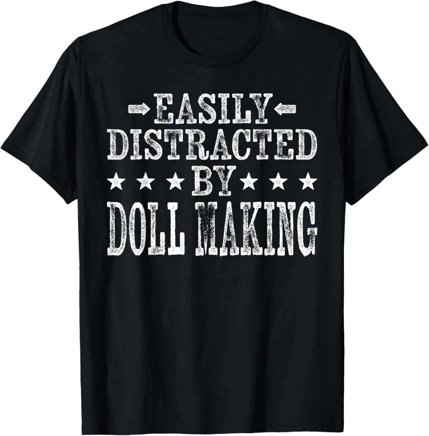 Easily Distracted By Doll Making - Funny Doll Maker Apparel | Trending 2025 | Must-Have Style