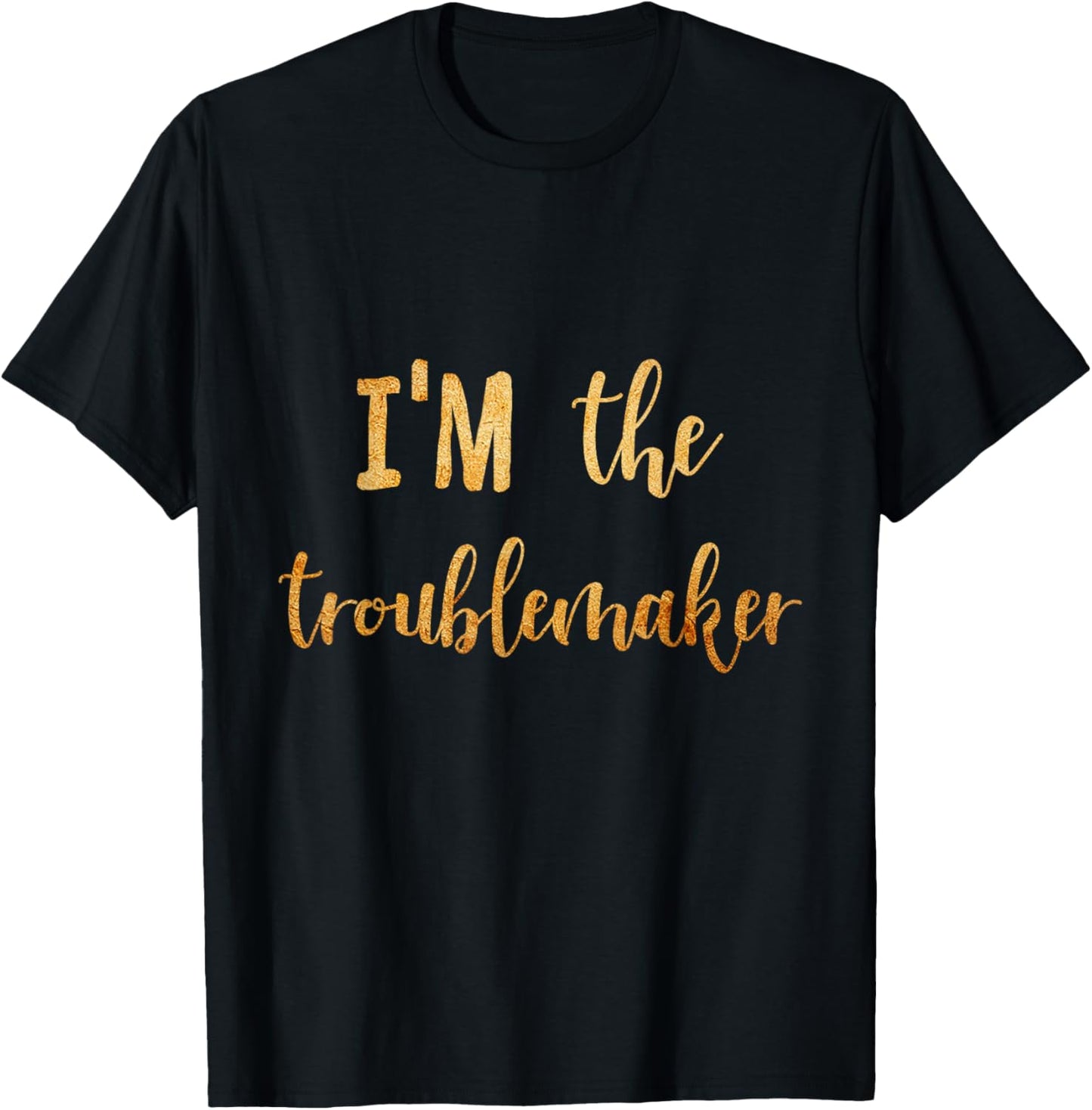 I Am The Troublemaker Apparel | High Search Volume | Comfort Daily Wear