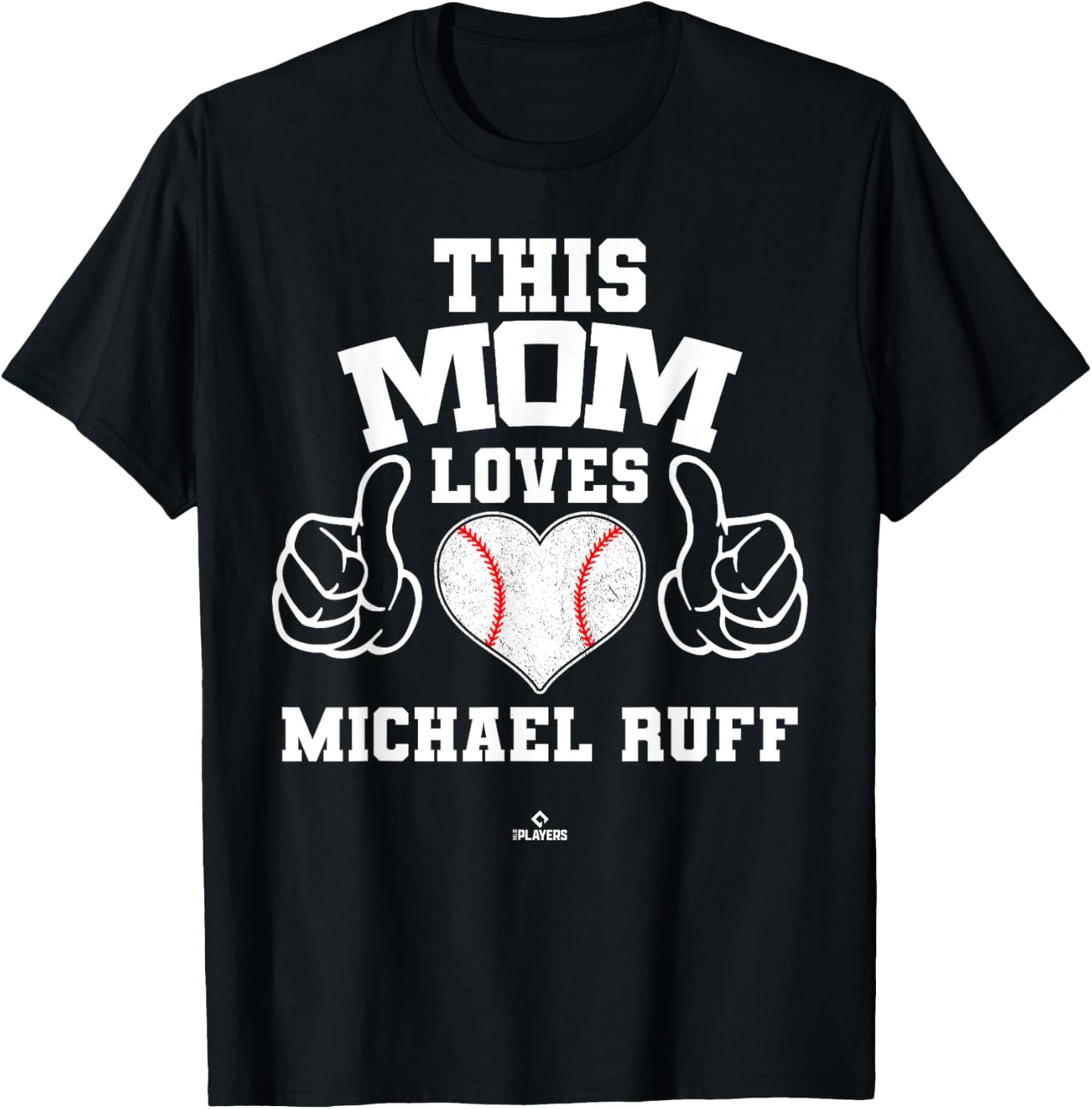 This Mom Loves Michael Ruff Prospect Baseball Fan Gear Apparel | Viral Streetwear Style