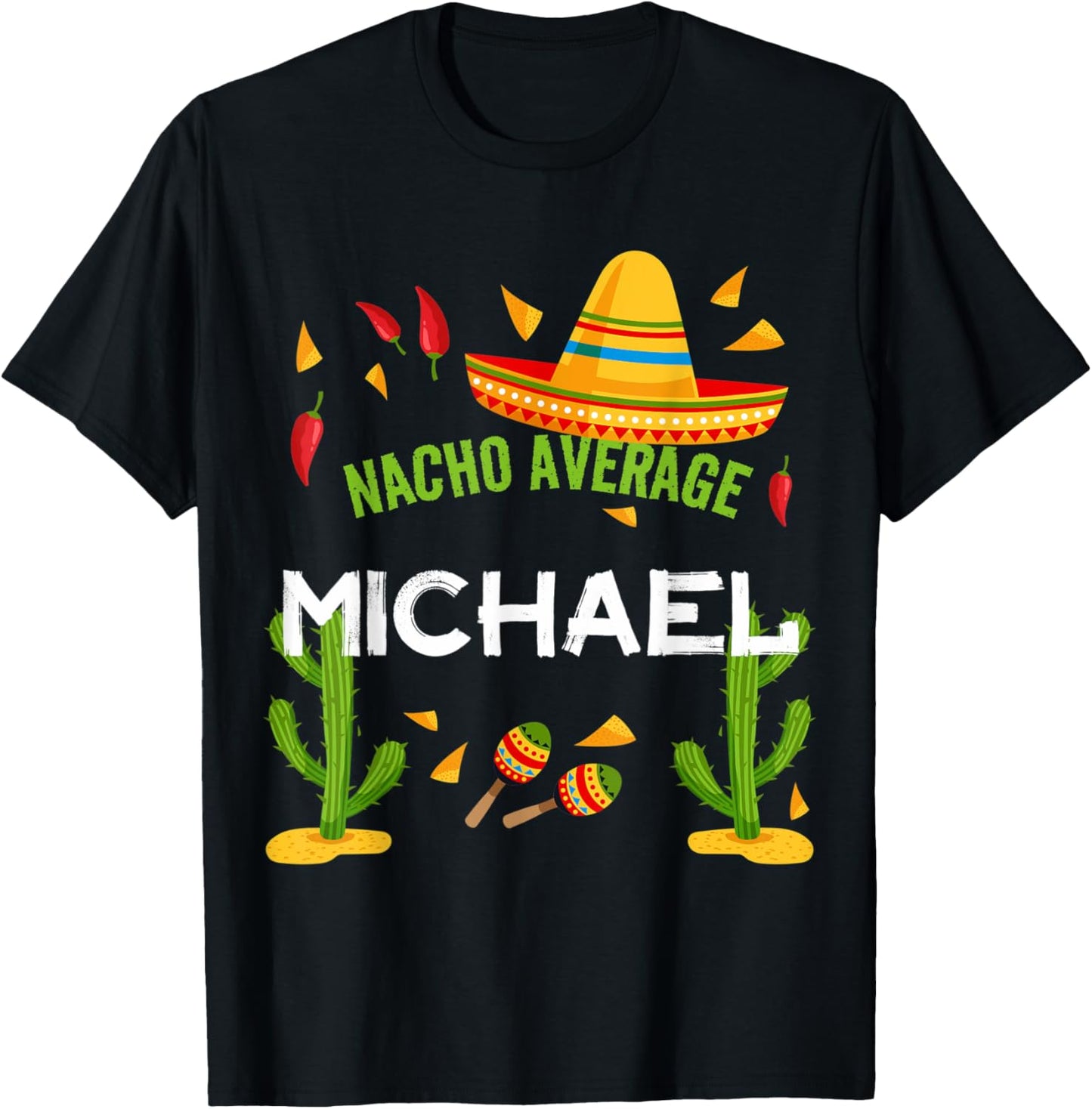 Nacho Average Michael Cinco De Mayo Apparel | Perfect Gift Idea