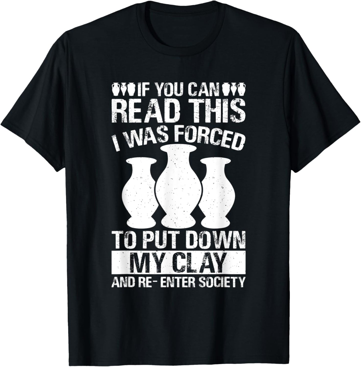 Pottery Lover Funny Ceramic Clay Maker Apparel | Premium Quality | Must-Have Style