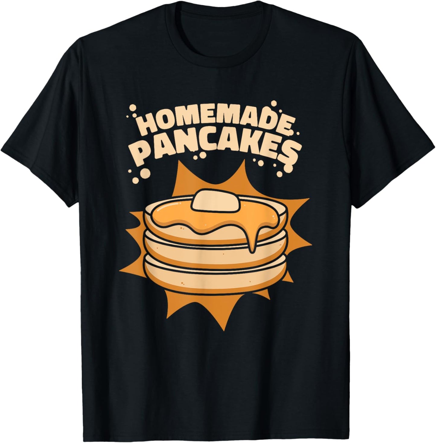Homemade Pancakes Recipes Griddlecake Flapjack Pancake Maker Apparel | US Viral Style | Aesthetic Fit