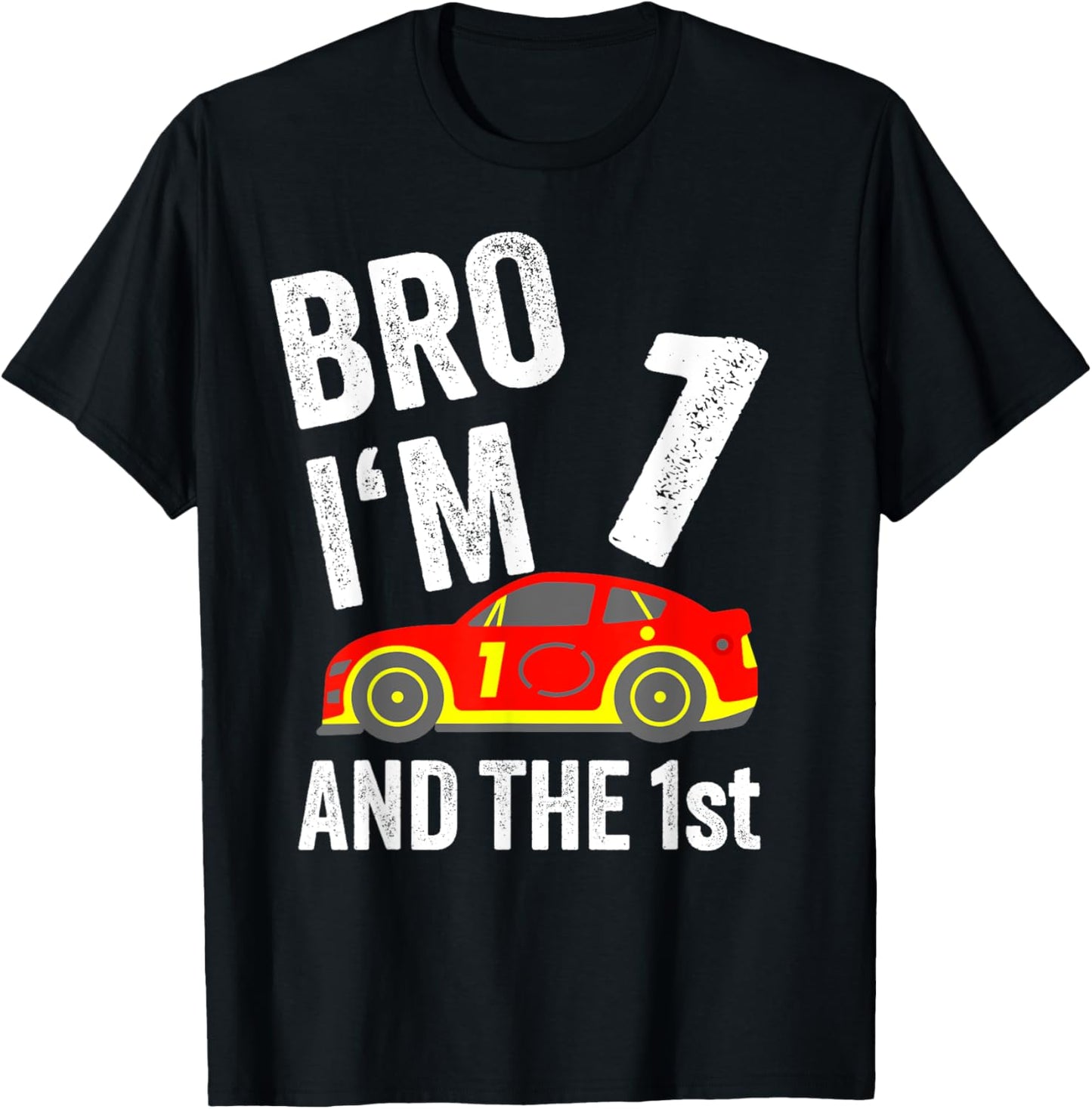 Bro I'm 1 and the 1st Place Racing Boy Birthday Apparel | Top Conversion Title | Top Rated Comfort