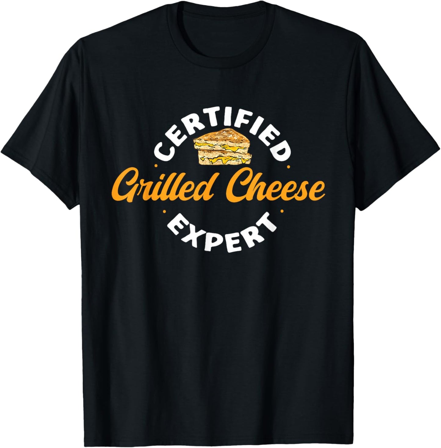 Grilled Cheese Maker Certified Grilled Cheese Expert Apparel | Trending 2025 | Perfect Gift Idea