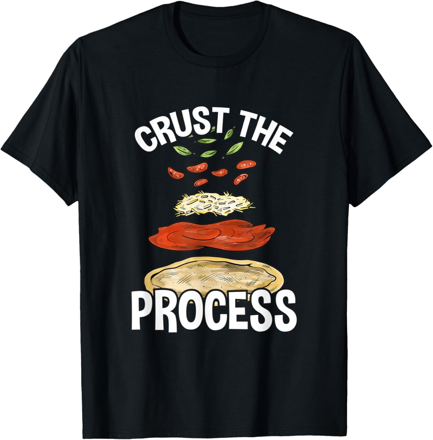 Crust The Process, Pizza Maker Pizzaiolo Apparel | Best Seller Pick | Aesthetic Fit