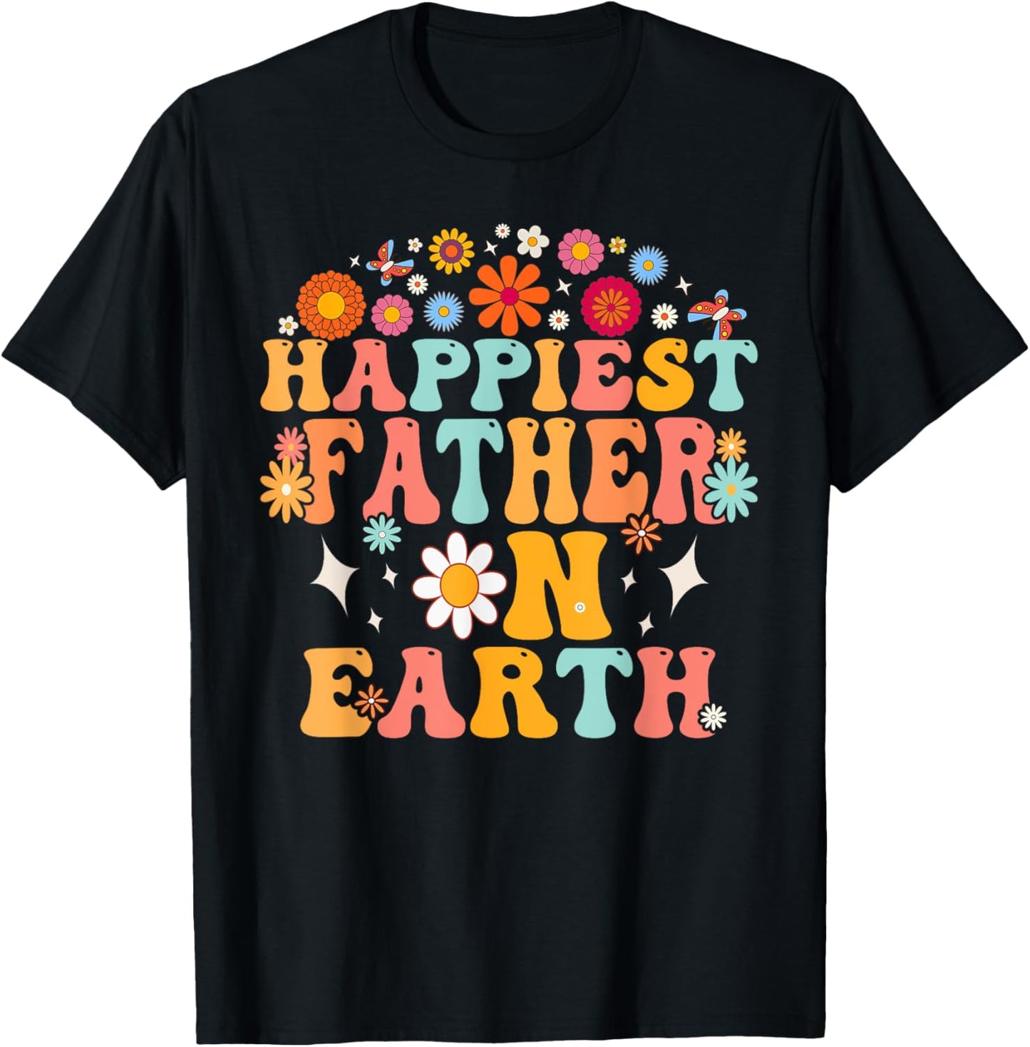 Happiest Father On Earth Shirt, Family Trip, Happiest Place T-Shirt | Trending 2025 | Customer Favorite
