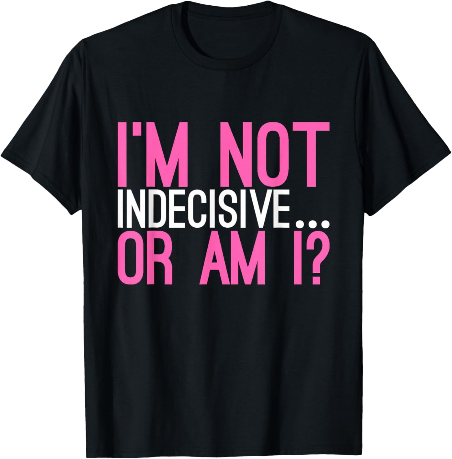 Funny Womens Sarcastic Decision Maker Humor Graphic Apparel | Premium Quality | Aesthetic Fit