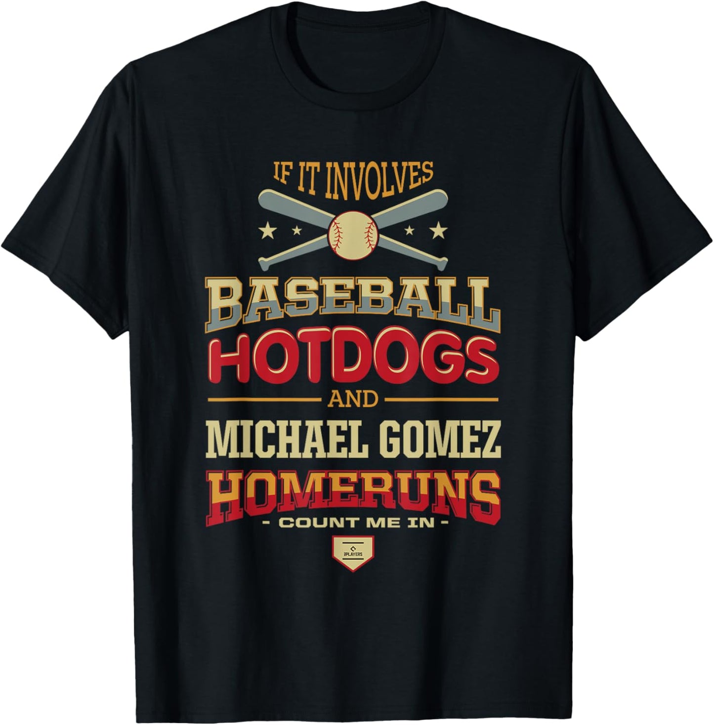 Baseball, Hotdogs and Michael Gomez Prospect Baseball Fan Apparel | Everyday Casual Wear