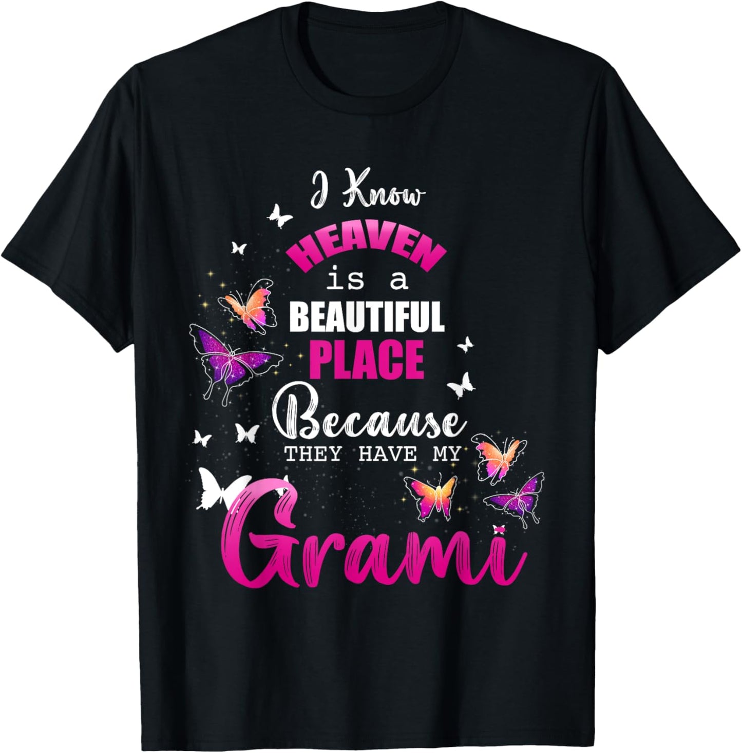 Heaven Have My Grami Angel Beautiful Place Remembrance Apparel | Top Conversion Title | Aesthetic Casual Look