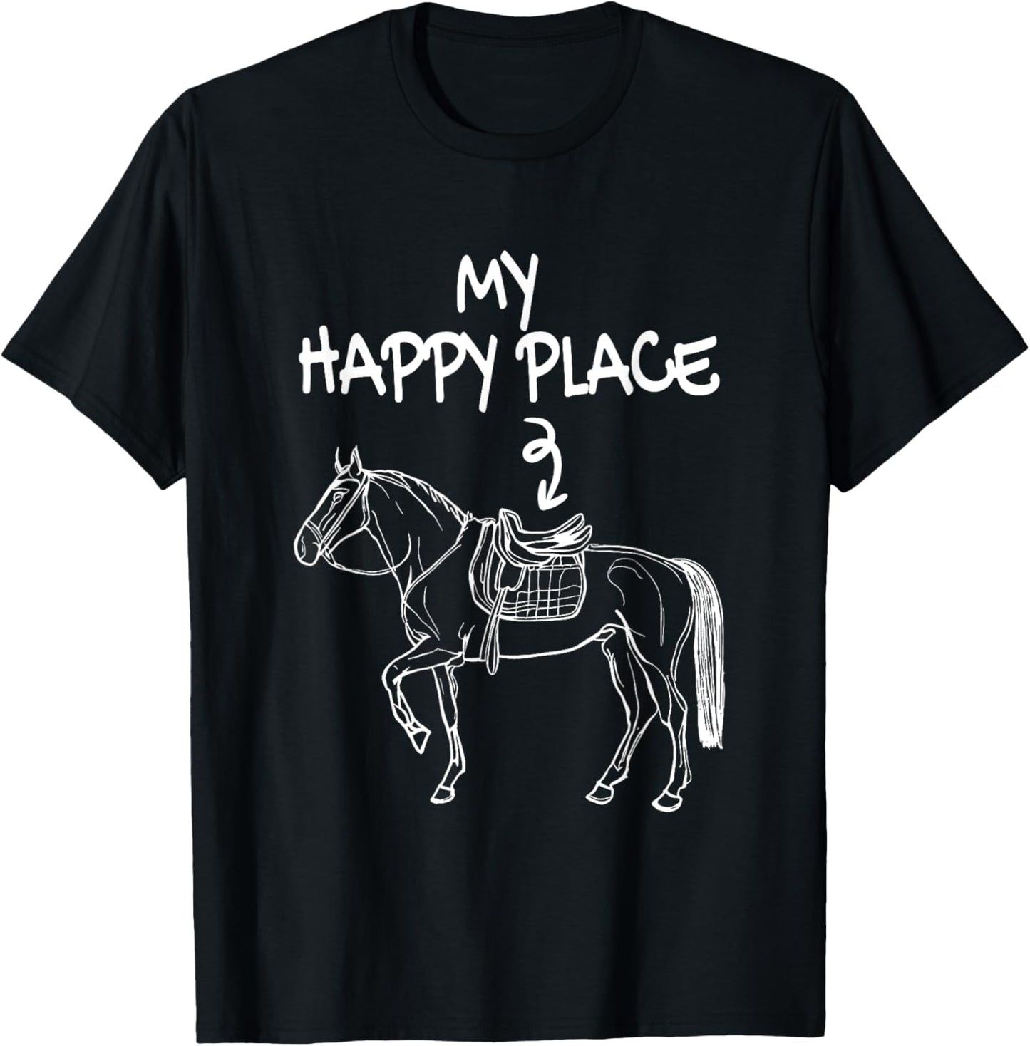 My Happy Place Horse Lover Equestrian Horseback Riding Apparel | High Search Volume | Perfect Gift Choice