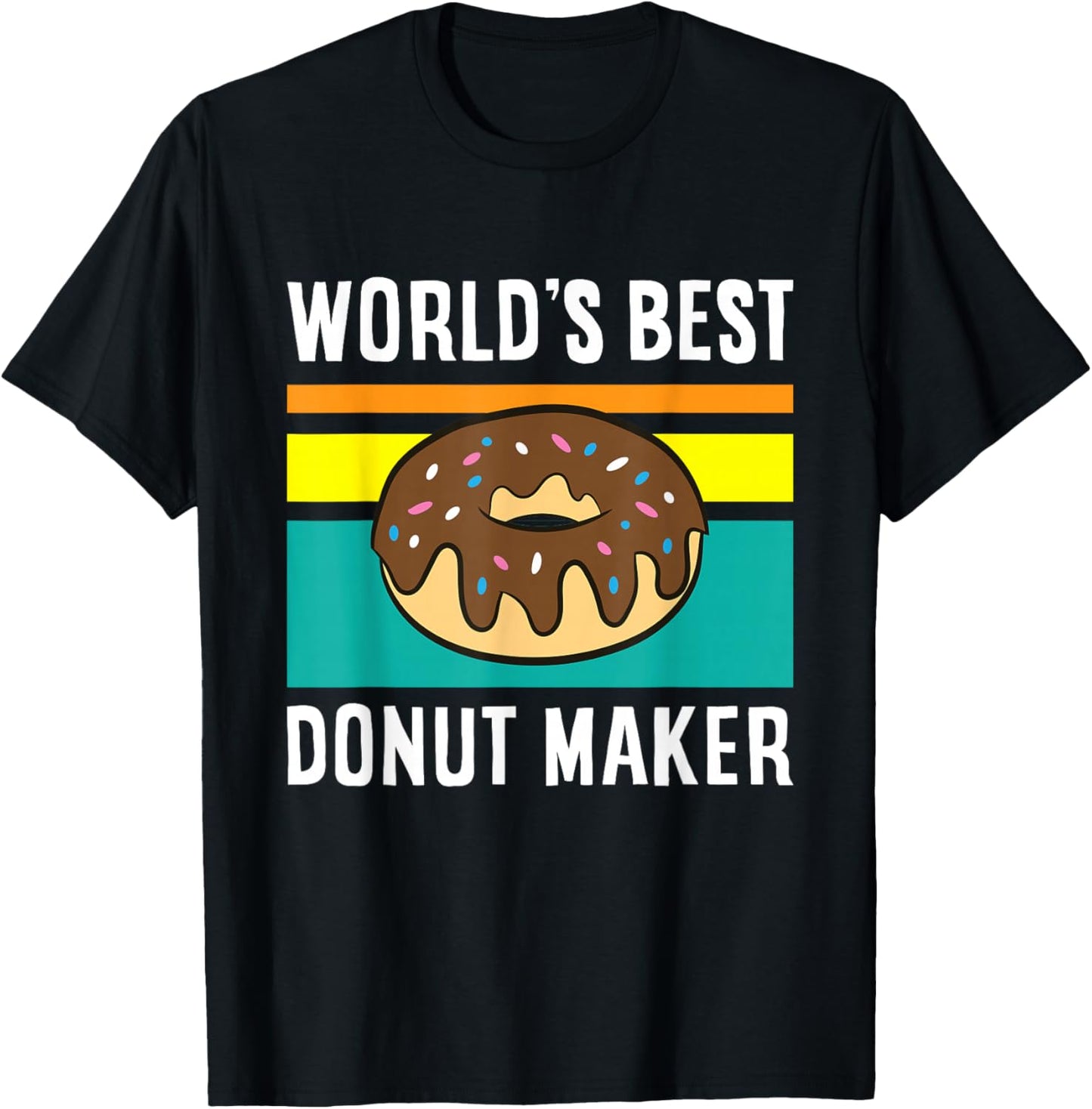 Donuts Bakery Doughnut Lover World's Best Donut Maker Apparel | Trending 2025 | Aesthetic Fit