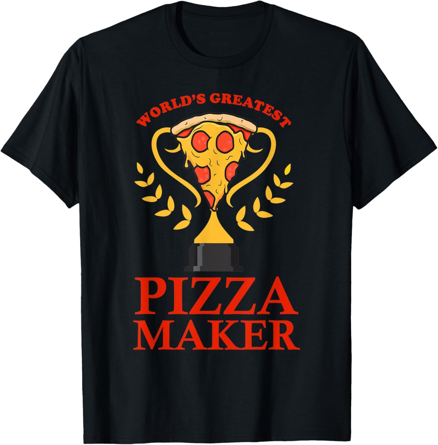 Worlds greatest pizza maker pizza making for kids men women Apparel | Best Seller Pick | Comfort Daily Wear