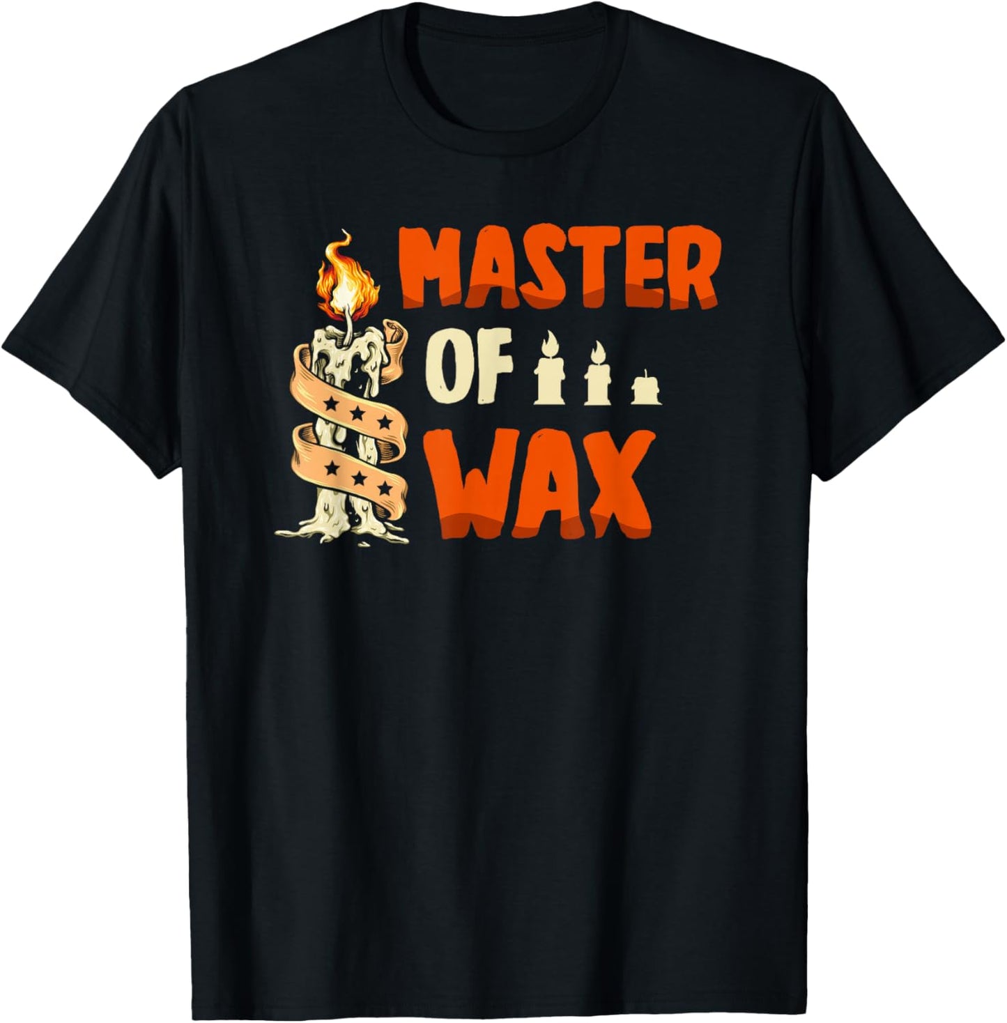 Master of Wax for a Candle Makers candlemaking candle making Apparel | Premium Quality | Must-Have Style