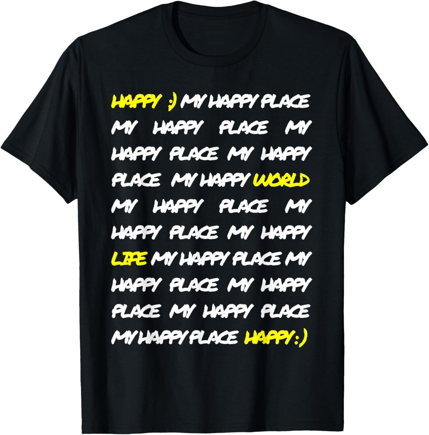 My Happy Place u2013 Positive Mood Quote Design Apparel | Trending 2025 | Daily Wear Essential