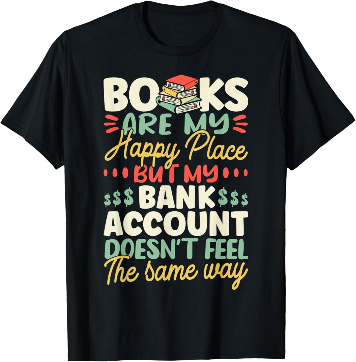 Reading Book Lover Heart Books Are My Happy Place, But My Apparel | Bestseller Style | Customer Favorite