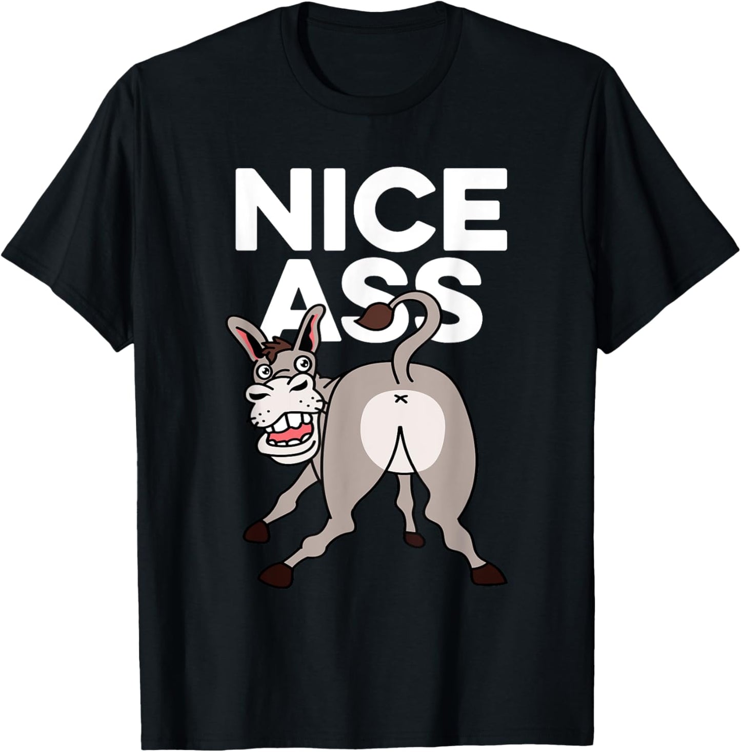 Nice Ass Funny Person or Pun Maker Apparel | Premium Quality | Perfect Gift Idea