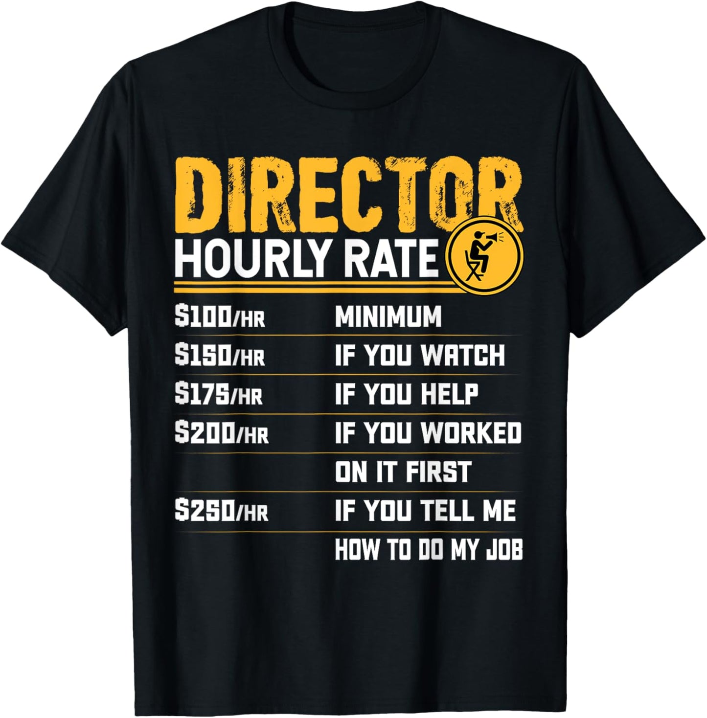 Director Hourly Rate - Funny Film Director Filmmaker Apparel | US Viral Style | Must-Have Style