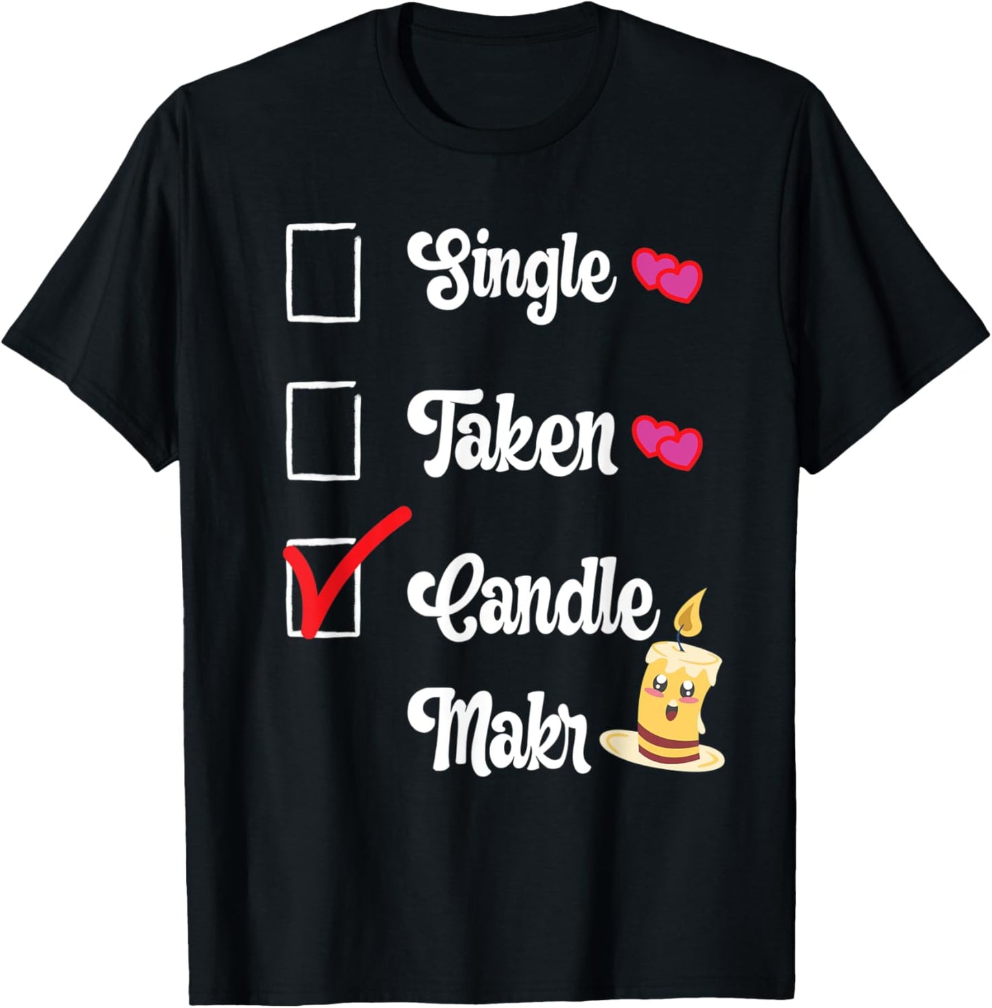single taken candle maker funny candle maker Apparel | US Viral Style | Aesthetic Fit