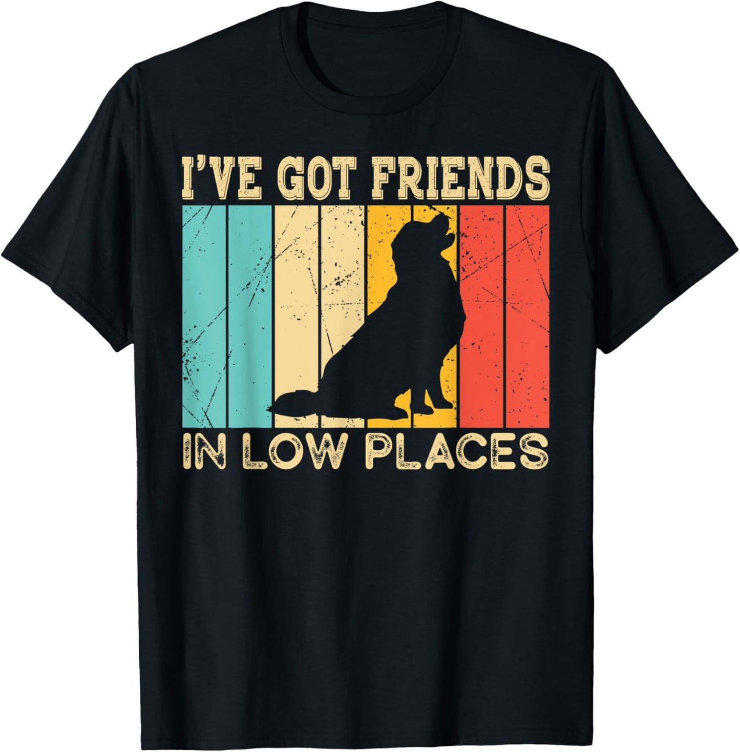 I've Got Friends In Low Place funny Golden Retriever puppies Apparel | Google Shopping Optimized | Daily Wear Essential
