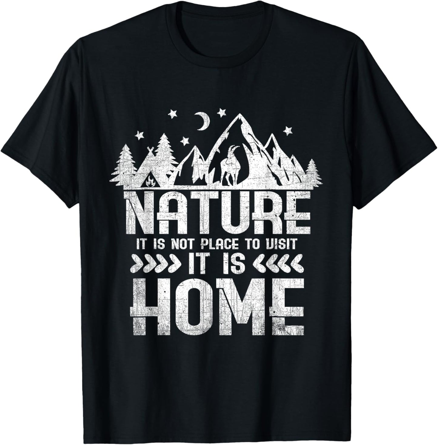 Nature It Is Not A Place To Visit It Is Home Camping Hiking Apparel | Google Shopping Optimized | High CTR Boost