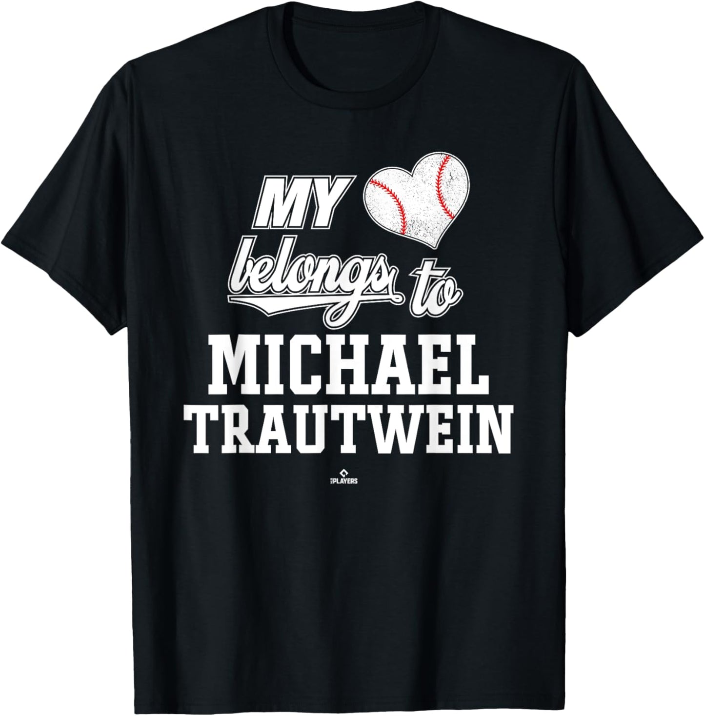 My Heart Belongs to Michael Trautwein Prospect Baseball Fan Apparel | Perfect Gift Idea